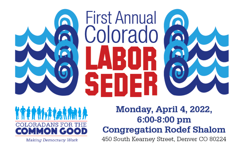 Save the Date: First Annual Colorado Labor Seder, Monday, April 4, 2022