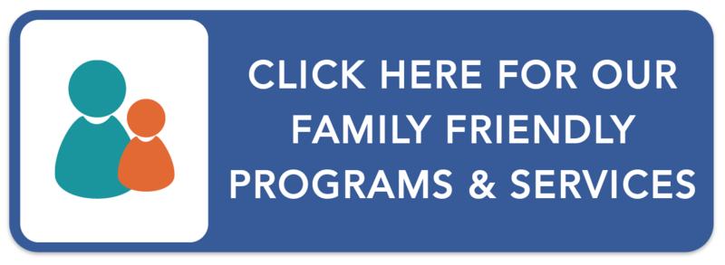 Family Friendly Programs & Services